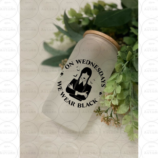 Frosted 16oz Glass Can Tumbler | Wednesday Addams | On Wednesdays We Wear Black | The Addams Family | Iced Coffee Glass