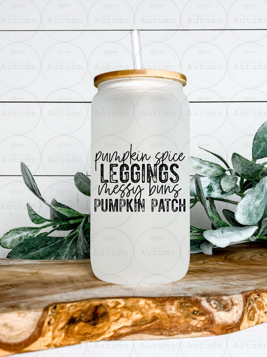 16oz Glass Can Tumbler | Pumpkin Spice | Leggings | Messy Buns | Pumpkin Patch | Autumn | Fall Vibes | Iced Coffee Glass