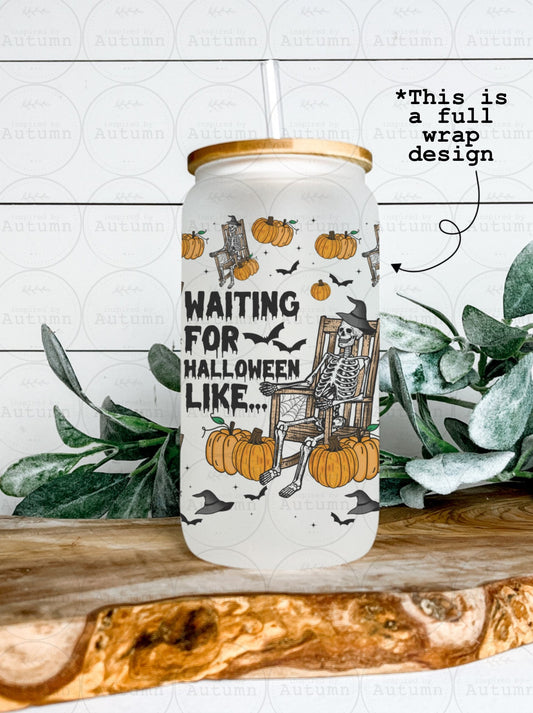 16oz Glass Can Tumbler | Waiting For Halloween Like … | Skeleton | Skellie | Iced Coffee Glass