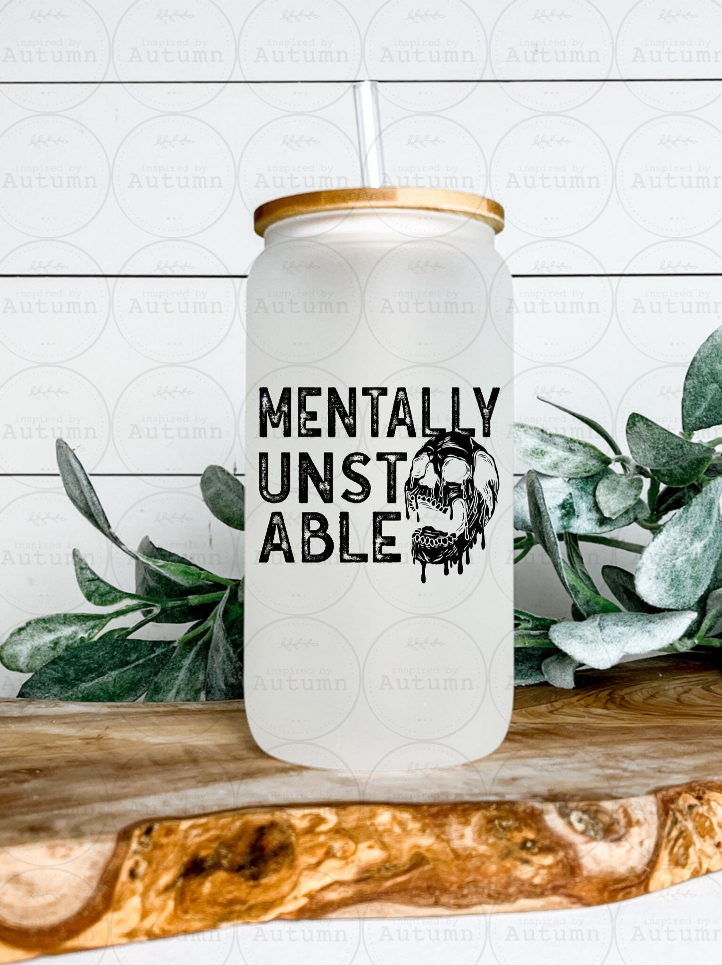 16oz Glass Can Tumbler | Mentally Unstable | Skellie | Skull | Iced Coffee Glass