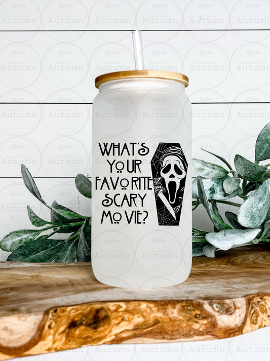 16oz Glass Can Tumbler | What’s Your Favorite Scary Movie? | Horror | Ghost Face | Iced Coffee Glass