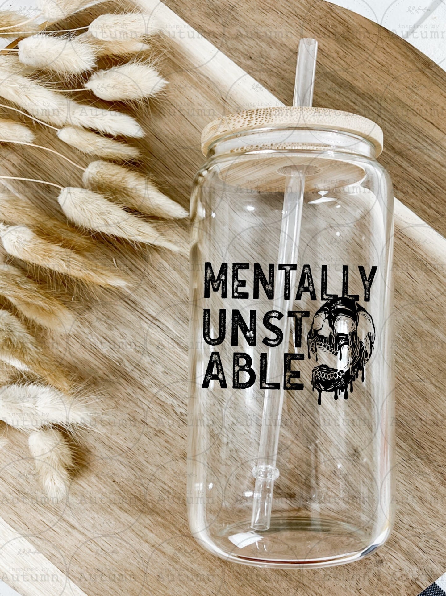 16oz Glass Can Tumbler | Mentally Unstable | Skellie | Skull | Iced Coffee Glass