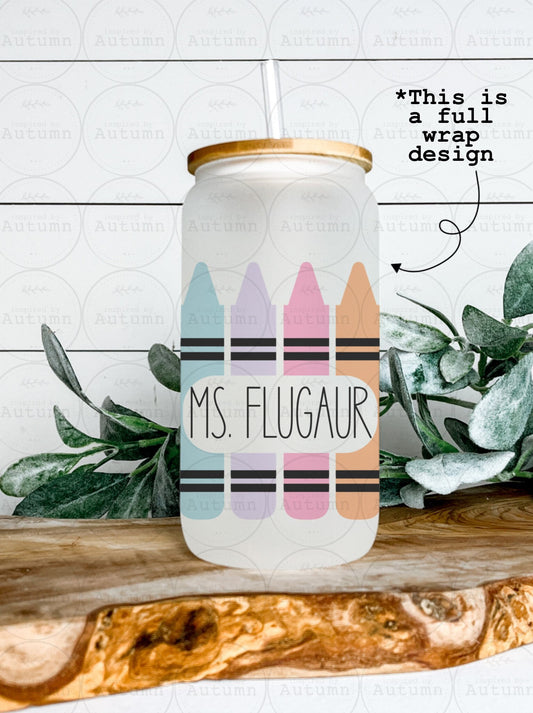 Personalized 16oz Glass Can Tumbler | Teacher Glass | Teacher Appreciation Gift | Crayons | Iced Coffee Glass