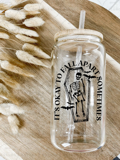 16oz Glass Can Tumbler | It’s Okay To Fall Apart Sometimes | Coffin | Skeleton | Skellie | Iced Coffee Glass
