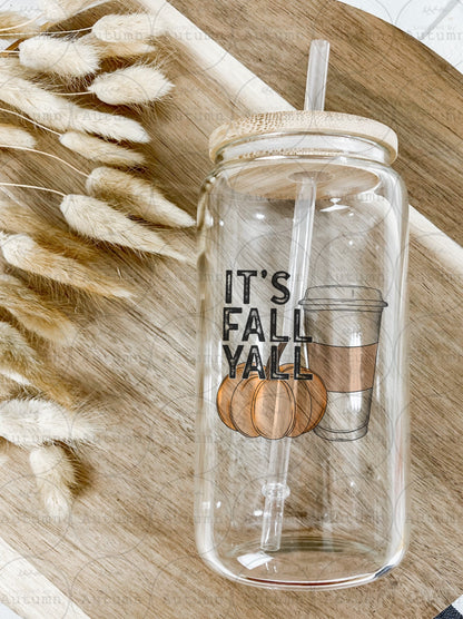 16oz Glass Can Tumbler | It’s Fall Y’all | Fall Vibes | Autumn | Pumpkin Spice | Cozy Season | Iced Coffee Glass