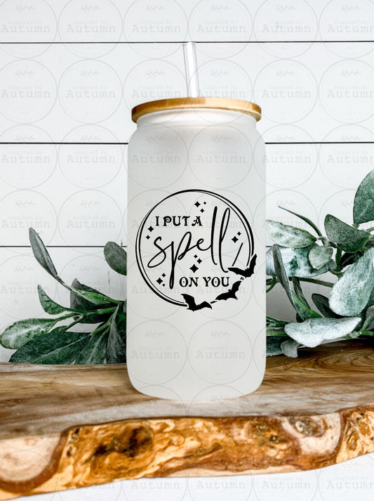 16oz Glass Can Tumbler | I Put A Spell On You | Sanderson Sisters | Hocus Pocus | Halloween | Iced Coffee Glass