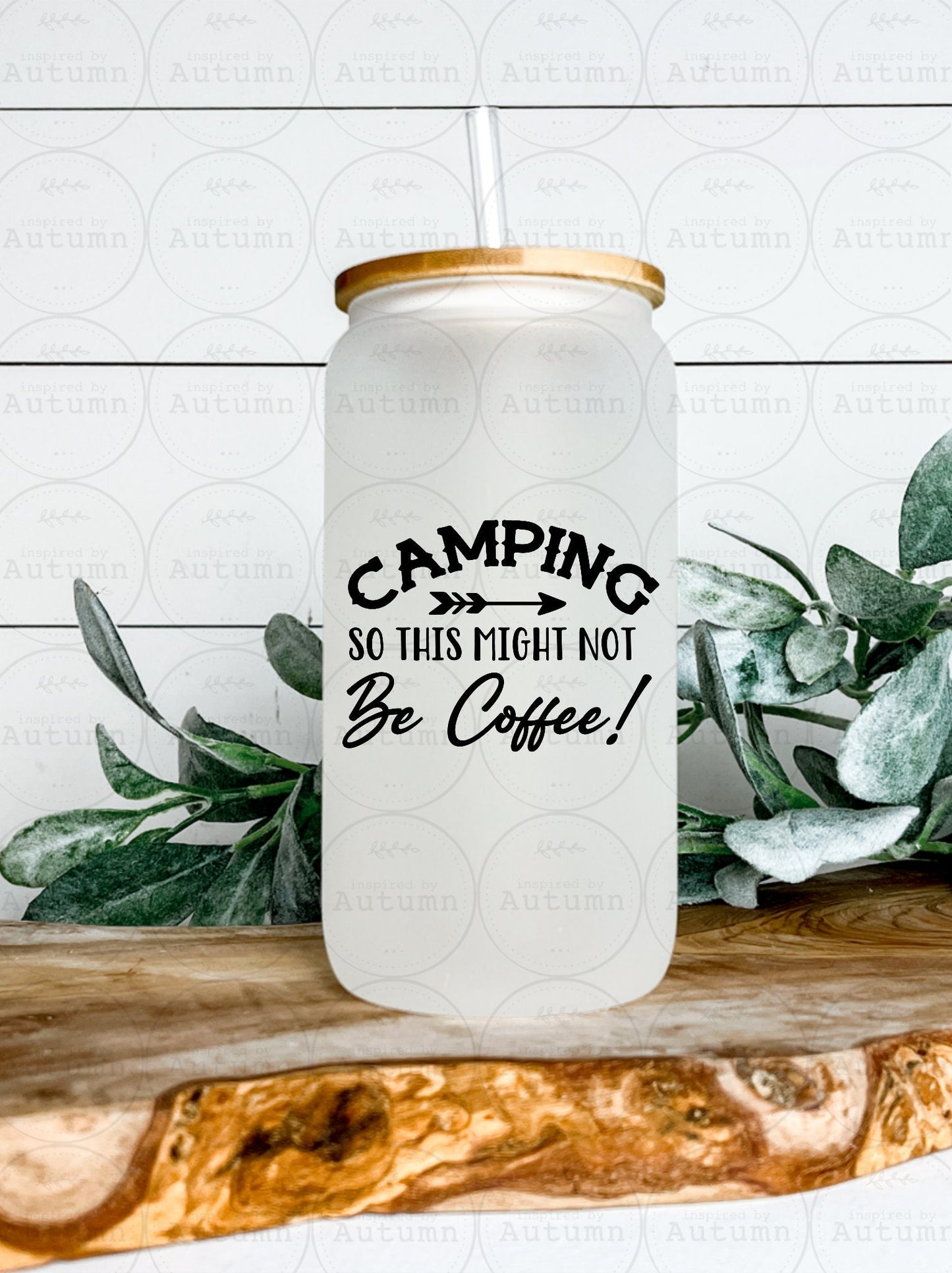 16oz Glass Can Tumbler | Camping So This Might Not Be Coffee | S’mores | Scary Stories | Bonfires | Iced Coffee Glass