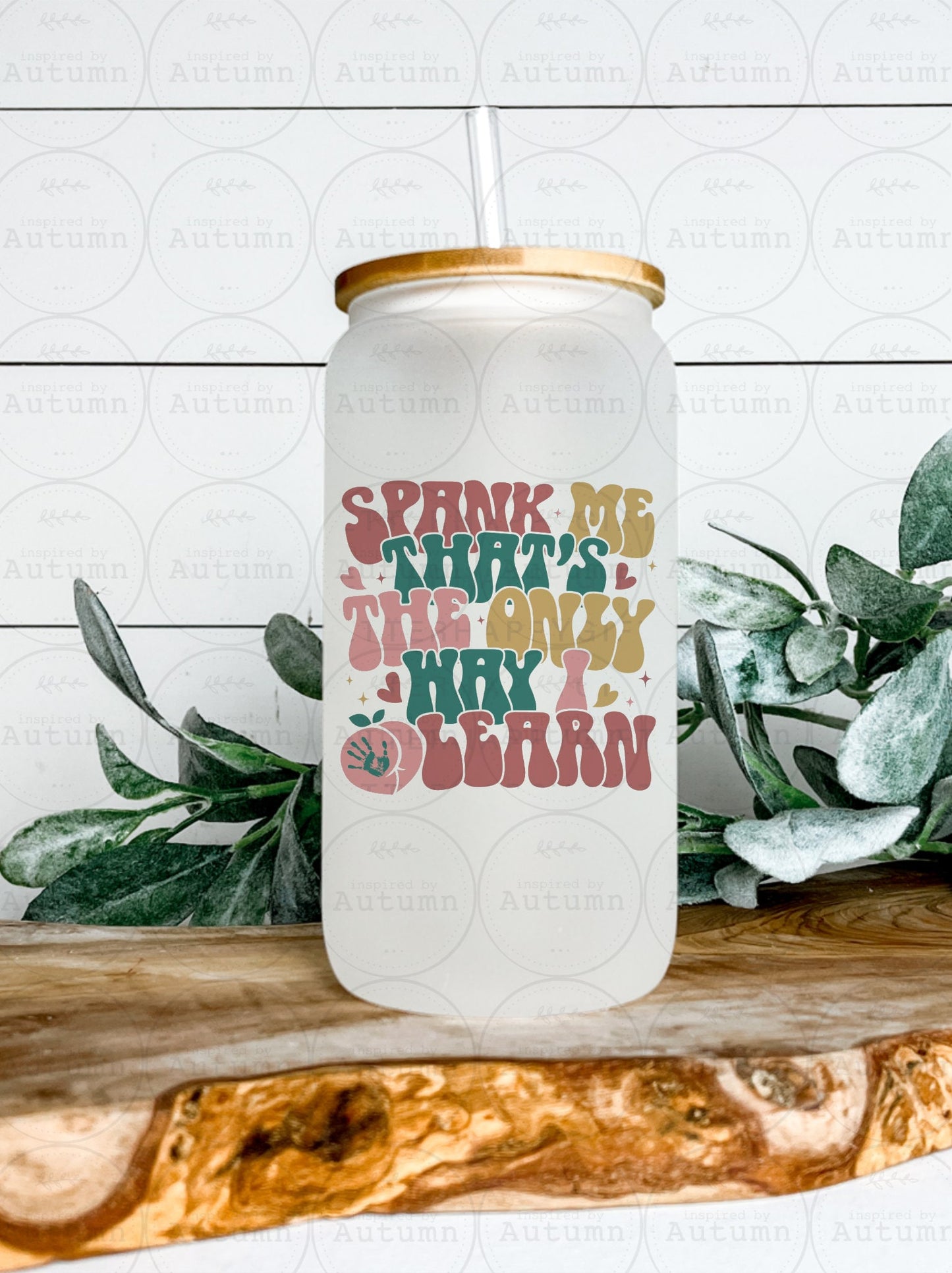 16oz Glass Can Tumbler | Spank Me, That’s The Only Way I Learn | Naughty | Peach | Iced Coffee Glass